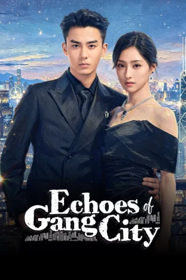 مسلسل اصداء مدينة العصابات Echoes of Gang City الحلقة 28 مترجمة