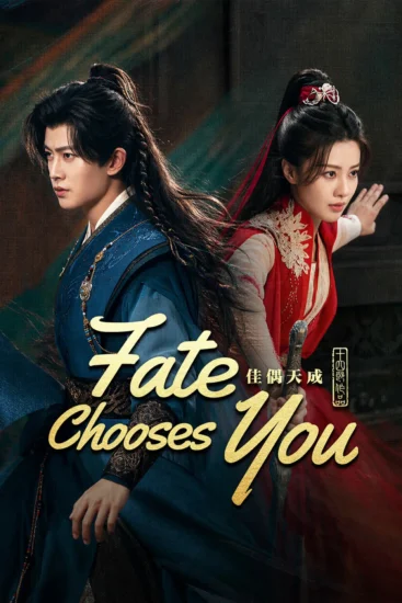 مسلسل اختارك القدر Fate Chooses You الحلقة 40 مترجمة